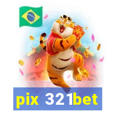 pix 321bet